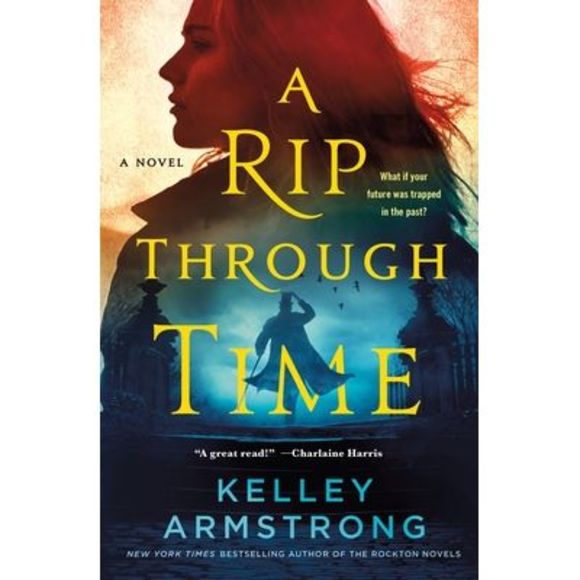 A Rip Through Time -- Kelley Armstrong - Picture 1 of 1